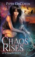 Chaos Rises 1533619271 Book Cover