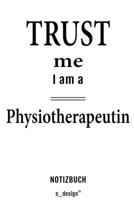 Notizbuch f�r Physiotherapeuten / Physiotherapeut / Physiotherapeutin: Originelle Geschenk-Idee [120 Seiten kariertes blanko Papier] 1695336135 Book Cover