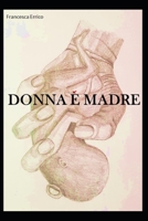DONNA E MADRE B08F6GR2X2 Book Cover