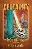 Certainty: A Place to Stand. Critique of the Emergent Church of Postevangelicals 1894860624 Book Cover