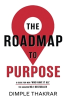 The Roadmap to Purpose 1913728560 Book Cover