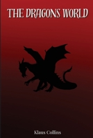 The Dragons World 3042150887 Book Cover