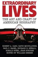 Extraordinary Lives, The Art and Craft of American Biography 0828112193 Book Cover