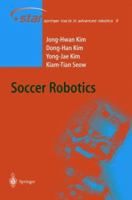 Soccer Robotics (Springer Tracts in Advanced Robotics) 3540218599 Book Cover