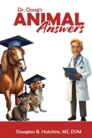 Dr. Doug's Animal Answers B0F8L1GZ5R Book Cover