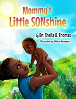 Mommy's Little SONshine 1734887052 Book Cover