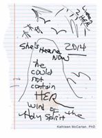 He Could Not Contain Her: The (Wind) of the Holy Spirit 1452522103 Book Cover