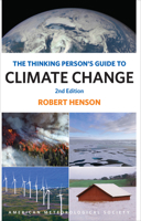 The Thinking Person's Guide to Climate Change 1935704737 Book Cover