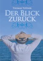 Der Blick zurück 3844800204 Book Cover