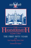 The Hammersmith 1935 1985: The First Fifty Years Royal Postgraduate Medical School at Hammersmith Hospital 940116360X Book Cover