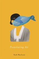 Translating Air 0773554564 Book Cover