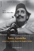 Love, Groucho: Letters from Groucho Marx to His Daughter Miriam 0571198090 Book Cover