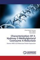 Characterization of 3-Hydroxy-3-Methylglutaryl Coenzyme a Reductase 3846554170 Book Cover