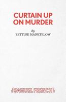 Curtain Up on Murder (Acting Edition) 0573017697 Book Cover