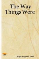 The Way Things Were 1411624807 Book Cover