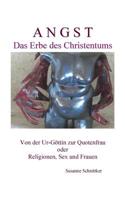 Angst - Das Erbe des Christentums (German Edition) 374943445X Book Cover