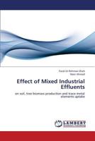 Effect of Mixed Industrial Effluents 3659343412 Book Cover