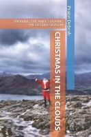 CHRISTMAS IN THE CLOUDS: TREKKING THE ANDES DURING THE FESTIVE SEASON B0G1YGCWST Book Cover