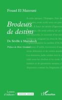Brodeurs de destins: De Séville à Marrakech (Lettres d'Ailleurs) 2336520451 Book Cover