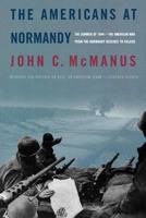 The Americans at Normandy: The Summer of 1944--The American War from the Normandy Beaches to Falaise 076531200X Book Cover