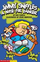 Jimmy Sniffles: A Nose for Danger (Graphic Sparks (Graphic Novels)) 1598891715 Book Cover