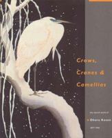 Crows, Cranes and Camellias: The Natural World of Ohara Koson 1877-1945 9004181067 Book Cover