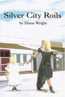 Silver City Roils 1600022685 Book Cover