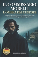 Il Commissario Morelli. L’Ombra dei Custodi: Ein italienischer Noir-Kriminalroman zum Italienischlernen (Niveau B1–B2). Premium-Ausgabe mit Übungen und zweisprachigen Glossaren (Italian Edition) B0GJJG7PZZ Book Cover