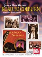 Mel Bay James Alan Shelton: Road to Coeburn 078664513X Book Cover