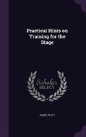 Practical Hints on Training for the Stage 1019214171 Book Cover