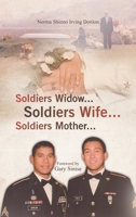 Soldiers Widow... Soldiers Wife... Soldiers Mother... 1489752145 Book Cover