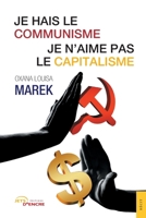 Je hais le communisme, je n’aime pas le capitalisme (French Edition) 2355232024 Book Cover