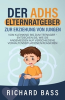 Der ADHS Elternratgeber Zur Erziehung von Jungen 1958350249 Book Cover
