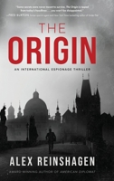 The Origin: An International Espionage Thriller B0H6S2Q9CF Book Cover