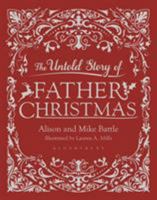 The Untold Story of Father Christmas 1408892340 Book Cover