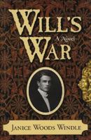 Will's War: A Novel 1563526395 Book Cover