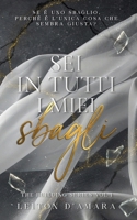 Sei in tutti i miei sbagli (Italian Edition) B0H2D4TM2H Book Cover