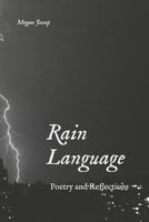 Rain Language: Poetry and Reflections 172930611X Book Cover