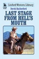Last Stage from Hell's Mouth 1444828614 Book Cover