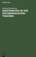 Einführung in Die Determinantentheorie: Einschließlich Der Unendlichen Und Der Fredholmschen Determinanten 3112342437 Book Cover