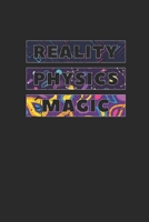 Reality Physics Magic: Blank Lined Notebook (6 x 9 - 120 pages) Simple Physics Notebook for Daily Journal, Diary, and Gift 1709960582 Book Cover