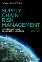 Supply Chain Risk Management: Vulnerability and Resilience in Logistics 0749463937 Book Cover