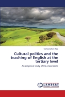 Cultural politics and the teaching of English at the tertiary level 3659120812 Book Cover