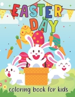 Easter Day coloring book For Kids: 50 Easter Coloring filled image Book for Toddlers, Preschool Children, & Kindergarten, Bunny, rabbit, Easter eggs,... Fun easter bunny Coloring Books For Kids B09TFWHV97 Book Cover