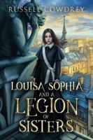Louisa Sophia and a Legion of Sisters 1960300067 Book Cover
