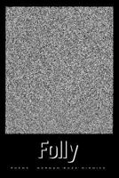 Folly 193613859X Book Cover