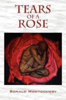 Tears of a Rose.. 1432704923 Book Cover