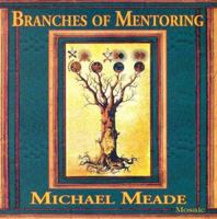 Branches of Mentoring Audio CDs Michael Meade 0976645033 Book Cover