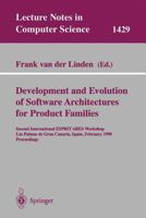 Development and Evolution of Software Architectures for Product Families : Second International Esprit Ares Workshop, Las Palmas de Gran Canaria, Spain, February 1998, Proceedings B01DWZ9NT8 Book Cover