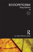 Ecocriticism (New Critical Idiom) 0415667860 Book Cover